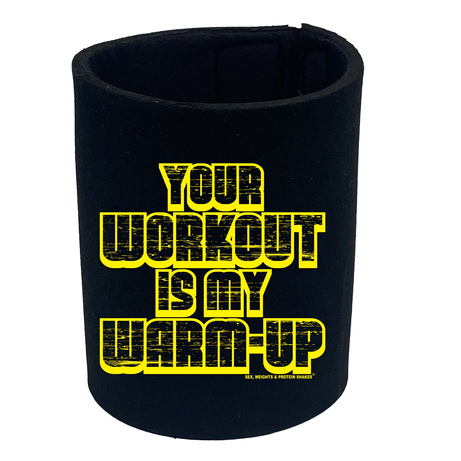 Swps Your Workout My Warm Up - Funny Stubby Holder