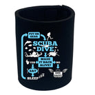 Ow Scuba Dive Make It Back Alive - Funny Stubby Holder