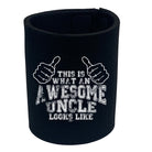 This Is What Awesome Uncle - Funny Stubby Holder