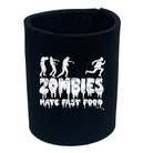 Zombies Hate Fast Food - Funny Stubby Holder